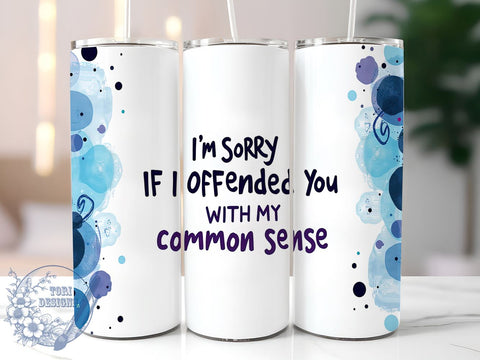 Sarcastic Quote, Funny Tumbler Wrap, 20oz Sublimation Design, Digital Download, Sassy Tumbler, Humorous Gift, Quote Tumbler Sublimation ToriDesigns 