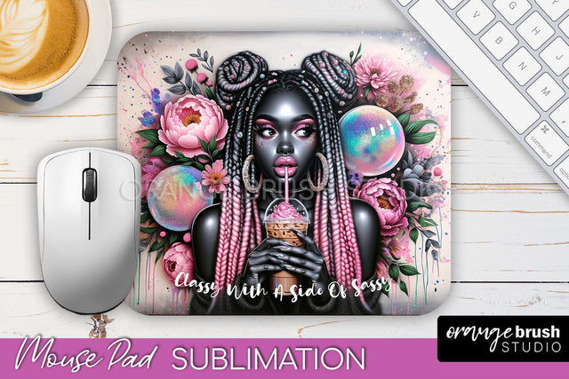 Sarcastic Quote Mouse Pad PNG - Sassy Girl Sublimation Sublimation OrangeBrushStudio 