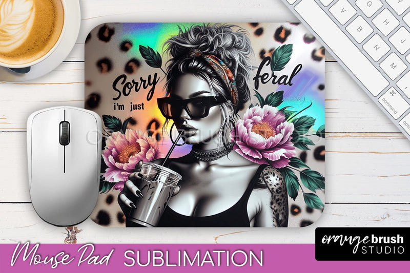Sarcastic Quote Mouse Pad PNG - Sassy Girl Sublimation Sublimation OrangeBrushStudio 