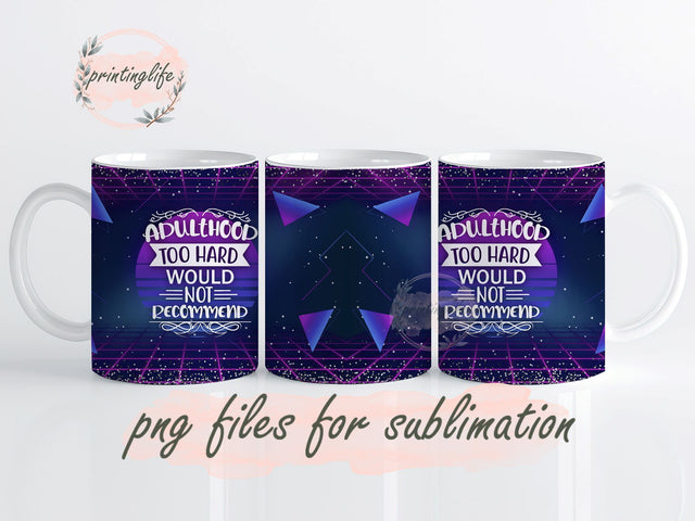 Sarcastic Quote Mug Wrap Design, Instant Digital Design Download Mug Wrap Design, Mug Design PNG Sublimation PrintingLife 