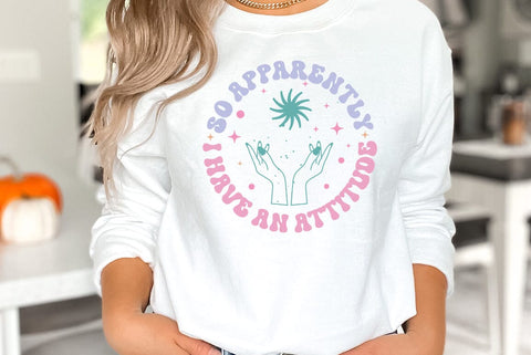 Sarcastic Quote SVG, So Apparently I Have An Attitude SVG FiveStarCrafting 