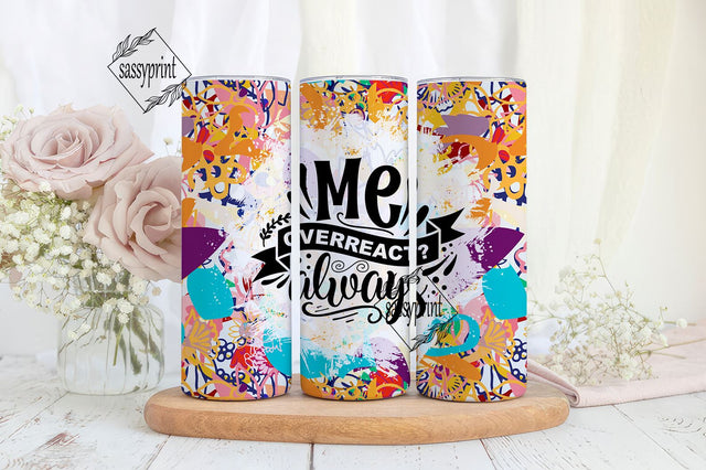 Sarcastic Quote Tumbler Wrap PNG Seamless Sublimation Designs Download,Png Sublimation 20oz Skinny Tumbler,tumbler png,funny tumbler Sublimation sassyprint 