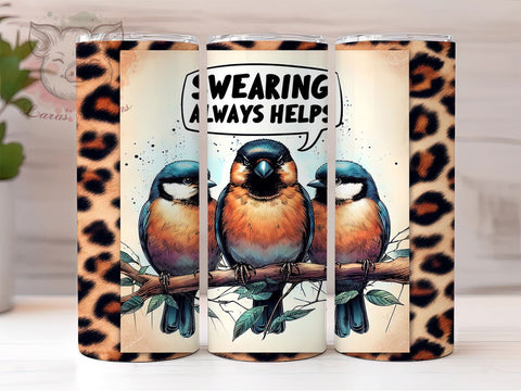 Sarcastic Quotes 20oz Tumbler Png, Straight & Tapered Tumbler Png, Swearing Always Helps Tumbler Png, Digital Download PNG Sublimation Lara' s Designs 