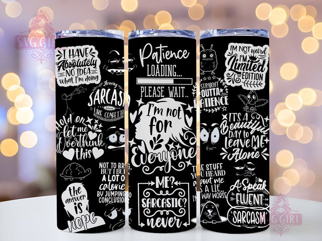 Sarcastic Quotes 20oz Tumbler Wrap Sublimation Design, Straight Tapered Tumbler Wrap, Sarcastic Tumbler Png, Instant Digital Download Sublimation SvggirlplusArt 