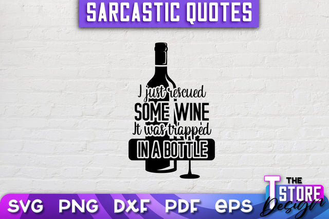 Sarcastic Quotes SVG | Funny Quotes SVG | SVG File SVG The T Store Design 