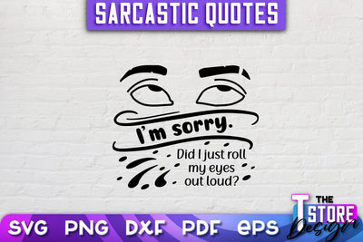 Sarcastic Quotes SVG | Funny Quotes SVG | SVG File SVG The T Store Design 