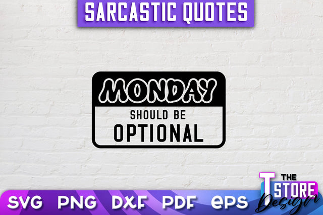 Sarcastic Quotes SVG | Funny Quotes SVG | SVG File SVG The T Store Design 