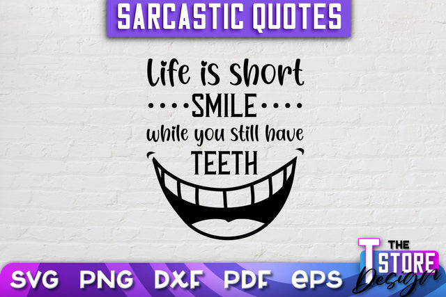Sarcastic Quotes SVG | Funny Quotes SVG | SVG File SVG The T Store Design 