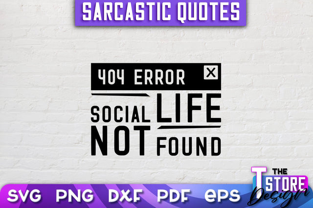 Sarcastic Quotes SVG | Funny Quotes SVG | SVG File SVG The T Store Design 