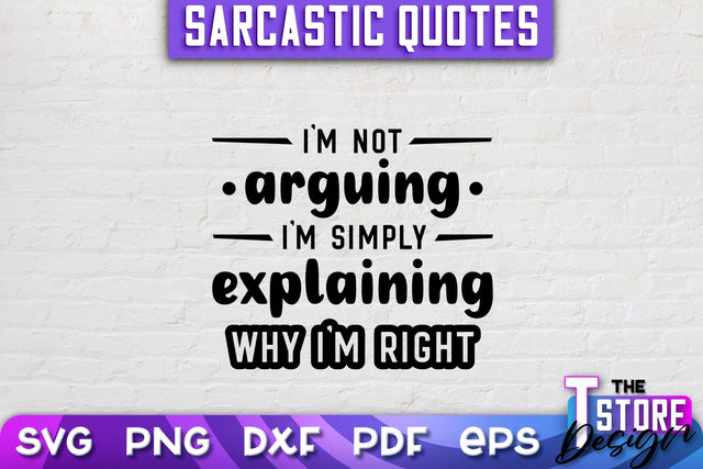 Sarcastic Quotes SVG | Funny Quotes SVG | SVG File SVG The T Store Design 