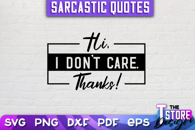 Sarcastic Quotes SVG | Funny Quotes SVG | SVG File SVG The T Store Design 