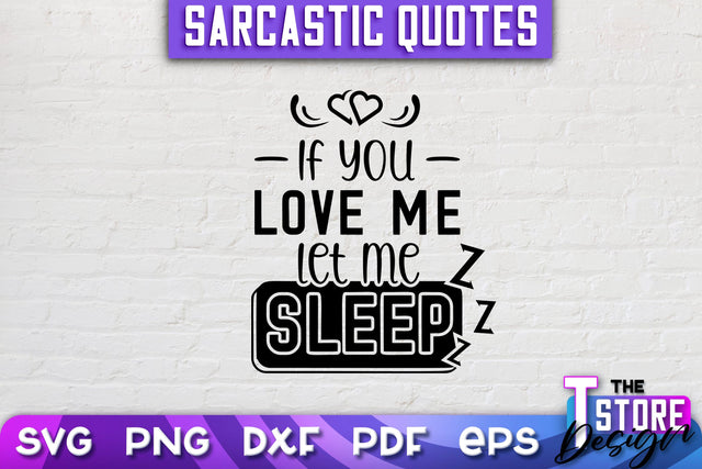 Sarcastic Quotes SVG | Funny Quotes SVG | SVG File SVG The T Store Design 
