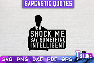 Sarcastic Quotes SVG | Funny Quotes SVG | SVG File SVG The T Store Design 