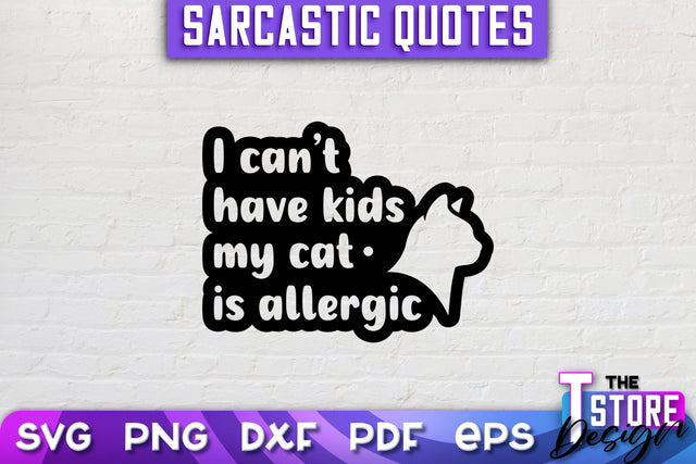 Sarcastic Quotes SVG | Funny Quotes SVG | SVG File SVG The T Store Design 