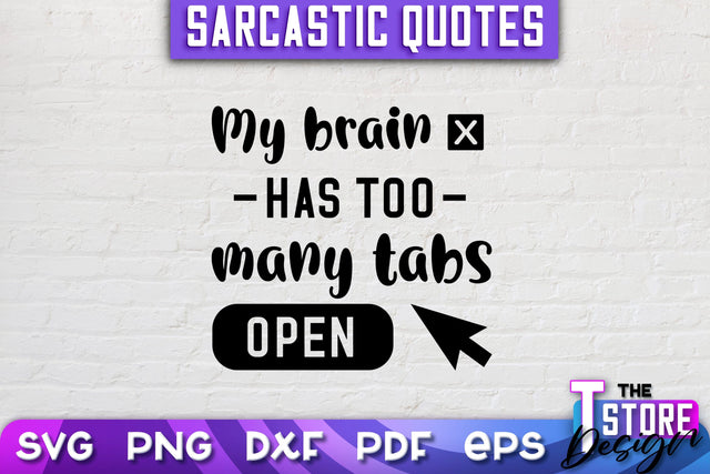Sarcastic Quotes SVG | Funny Quotes SVG | SVG File SVG The T Store Design 