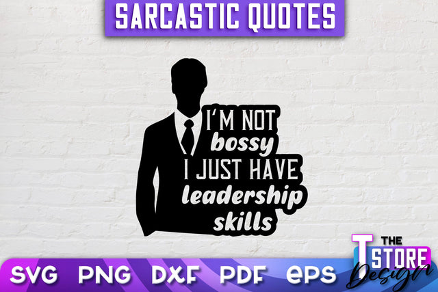 Sarcastic Quotes SVG | Funny Quotes SVG | SVG File SVG The T Store Design 