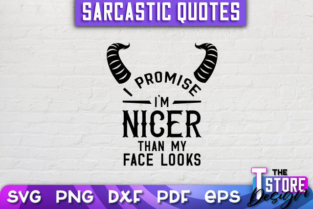 Sarcastic Quotes SVG | Funny Quotes SVG | SVG File SVG The T Store Design 