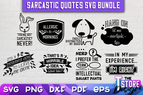 Sarcastic Quotes SVG | Funny Quotes SVG | SVG File SVG The T Store Design 