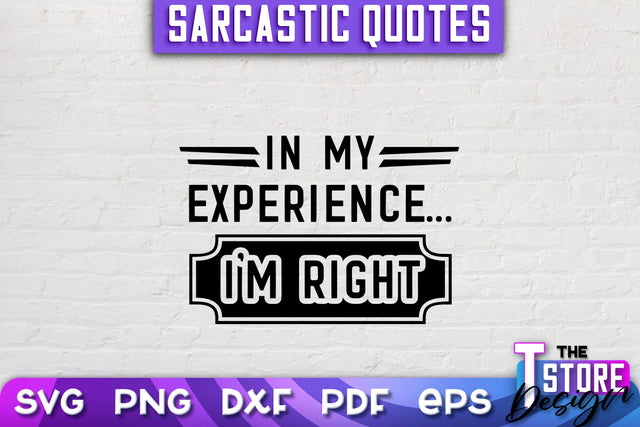 Sarcastic Quotes SVG | Funny Quotes SVG | SVG File SVG The T Store Design 