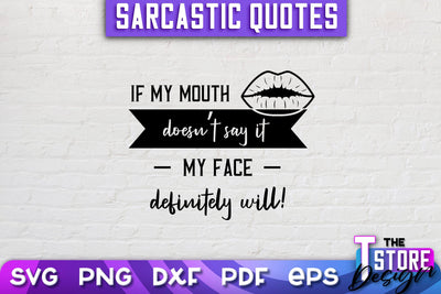 Sarcastic Quotes SVG | Funny Quotes SVG | SVG File SVG The T Store Design 