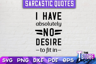 Sarcastic Quotes SVG | Funny Quotes SVG | SVG File SVG The T Store Design 