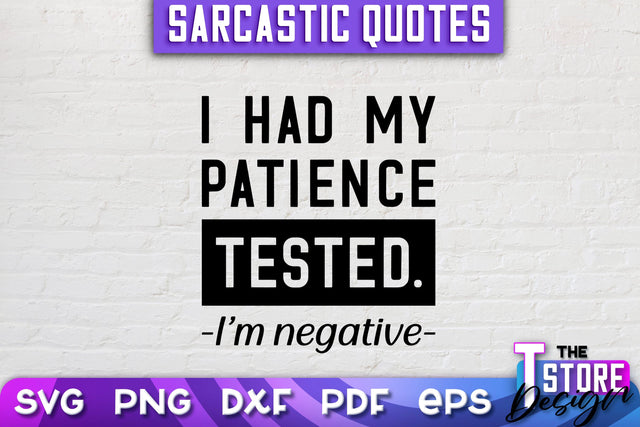 Sarcastic Quotes SVG | Funny Quotes SVG | SVG File SVG The T Store Design 