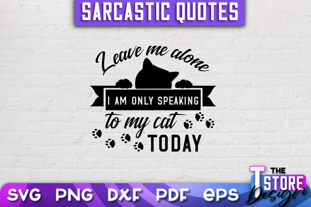 Sarcastic Quotes SVG | Funny Quotes SVG | SVG File SVG The T Store Design 
