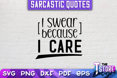 Sarcastic Quotes SVG | Funny Quotes SVG | SVG File SVG The T Store Design 