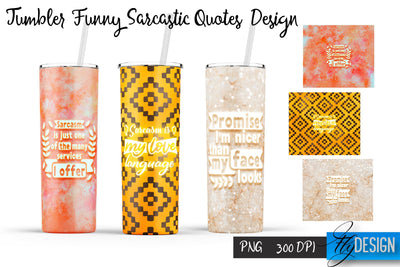 Sarcastic Quotes Tumbler Design | 20 Oz Tumbler | PNG Design Sublimation Fly Design 