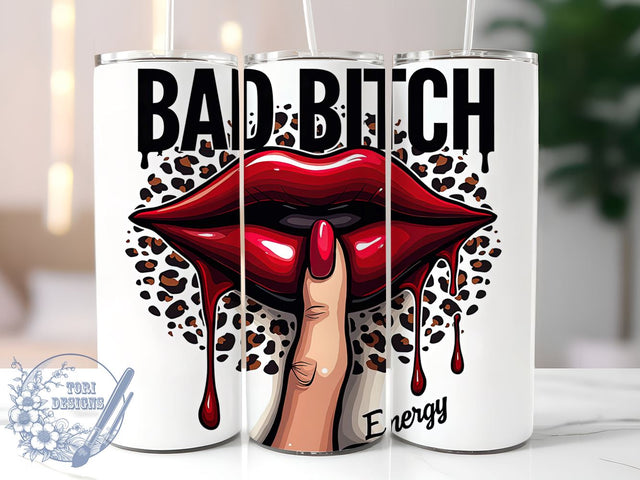 Sarcastic Quotes Tumbler, Sassy Quote Wrap, Bad Bitch Energy Tumbler, 20oz Sublimation Design, Funny Sassy Drinkware, Empowering Quote Cup, Attitude Tumbler Sublimation ToriDesigns 