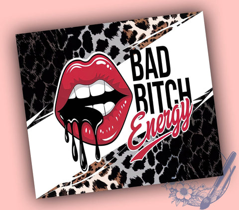 Sarcastic Quotes Tumbler, Sassy Quote Wrap, Bad Bitch Energy Tumbler, 20oz Sublimation Design, Funny Sassy Drinkware, Empowering Quote Cup, Attitude Tumbler Sublimation ToriDesigns 