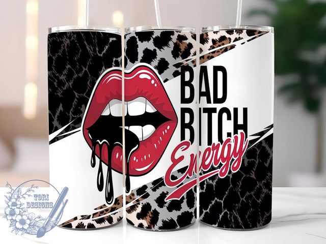 Sarcastic Quotes Tumbler, Sassy Quote Wrap, Bad Bitch Energy Tumbler, 20oz Sublimation Design, Funny Sassy Drinkware, Empowering Quote Cup, Attitude Tumbler Sublimation ToriDesigns 