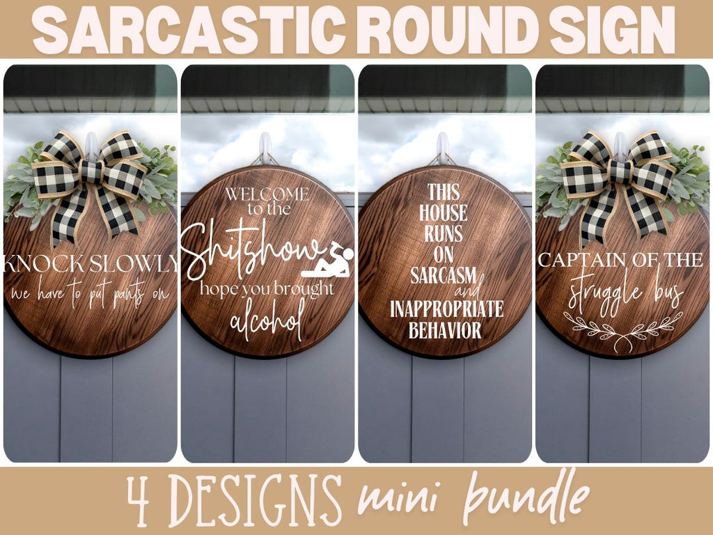 Sarcastic Round Wood Sign Bundle - 4 Designs - SVG PNG - So Fontsy