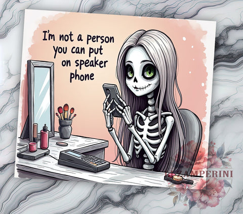 Sarcastic Skeleton 20 oz Skinny Tumbler Sublimation Design, Straight & Tapered Tumbler Png, Funny Quote Tumbler Png, Digital Download PNG Sublimation Li Zamperini 