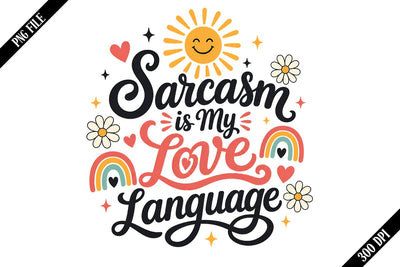 Sarcastic Sublimation PNG Designs Sublimation shah alam 