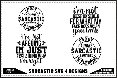 Sarcastic Svg 4 Designs, Funny Sarcastic Quotes Svg SVG shah alam 