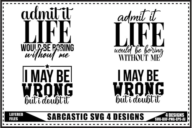 Sarcastic Svg 4 Designs, Funny Sarcastic Quotes Svg SVG shah alam 