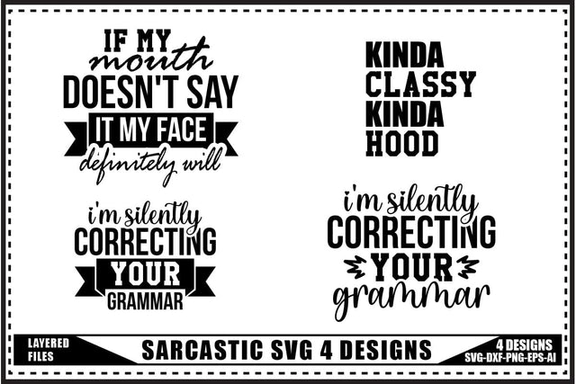 Sarcastic Svg 4 Designs, Funny Sarcastic Quotes Svg SVG shah alam 