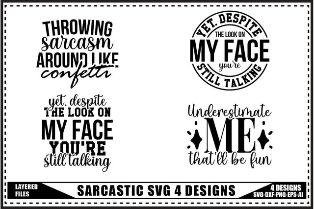 Sarcastic Svg 4 Designs, Funny Sarcastic Quotes Svg SVG shah alam 