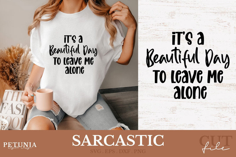 Sarcastic SVG | Funny Sayings SVG SVG Petunia Digital Design 