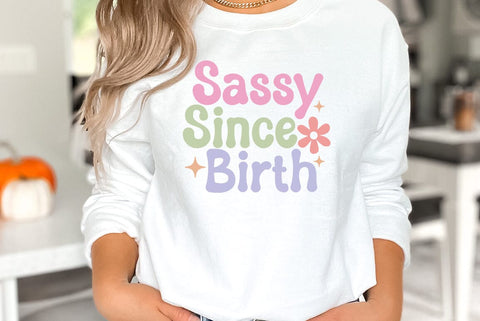 Sarcastic SVG, Sassy Since Birth SVG FiveStarCrafting 