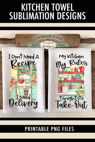 Sarcastic Towel Designs Funny Kitchen Towel Sublimation PNG Sublimation Ewe-N-Me Designs 