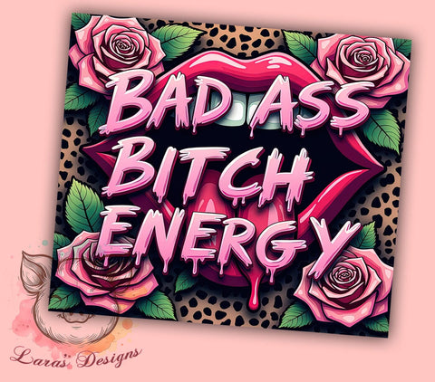 Sarcastic Tumbler, Badass Bitch, Sassy Quotes, 20oz Tumbler, Funny Sayings, Sublimation Wrap, Unique Gifts Sublimation Lara' s Designs 