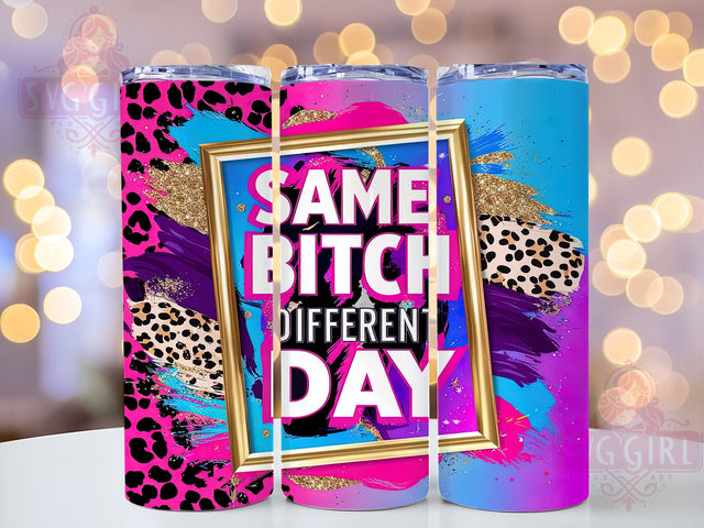 Sarcastic Tumbler, Funny Cup, Different Day Design, 20oz Tumbler Wrap, PNG Sublimation, Gift Idea, Humor Mug, Sassy Gift Sublimation SvggirlplusArt 