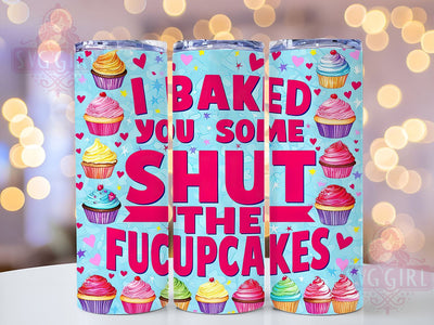 Sarcastic Tumbler, Funny Cup, Fucupcakes Design, 20oz Tumbler Wrap, PNG Sublimation, Gift Idea, Humor Mug, Sarcastic Gift Sublimation SvggirlplusArt 