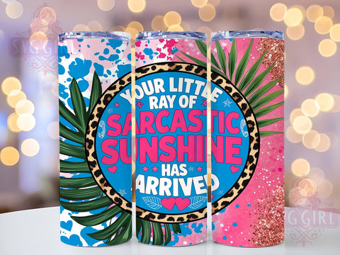 Sarcastic Tumbler, Funny Cup, Sunshine Design, 20oz Tumbler Wrap, PNG Sublimation, Gift Idea, Humor Mug, Positive Vibes Sublimation SvggirlplusArt 