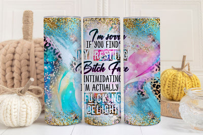 Sarcastic Tumbler Wrap 20oz Skinny Tumbler Resting Bitchface I'm Sorry If You Find My Face Intimidating Sublimation Design PNG Download Sublimation BouDesign 