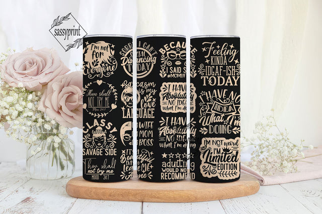 Sarcastic Tumbler Wrap, 20oz Skinny Tumbler Sublimation Designs Tumbler PNG File Digital Download, Sarcastic Quotes, Funny Tumbler Wrap Sublimation sassyprint 