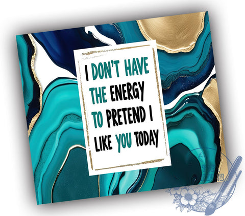 Sarcastic Tumbler Wrap, Funny Quote Tumbler, 20oz Sublimation Design, Sassy Drinkware, Digital Download, Humor Gift, I Don't Have The Energy Tumbler Sublimation ToriDesigns 