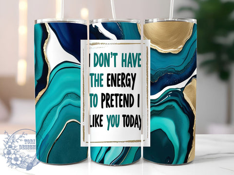 Sarcastic Tumbler Wrap, Funny Quote Tumbler, 20oz Sublimation Design, Sassy Drinkware, Digital Download, Humor Gift, I Don't Have The Energy Tumbler Sublimation ToriDesigns 